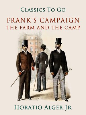 cover image of Frank's Campaign the Farm and the Camp